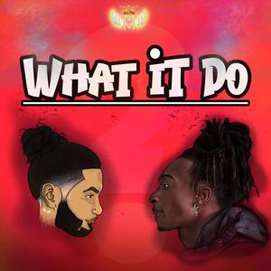 WHAT iT DO (feat. V2) [Explicit]