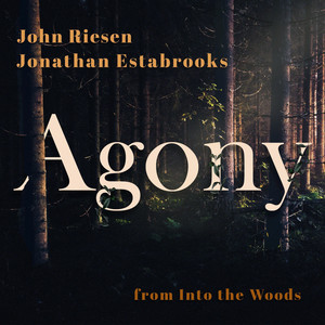 Agony (from "Into the Woods")