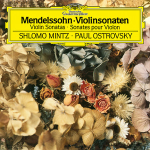 Mendelssohn: Violin Sonata in F Major, MWV Q12 - Sonata in F Major for Violin and Piano, MWV Q26 (门德尔松：F小调小提琴奏鸣曲， MWV Q12 - F大调小提琴奏鸣曲，MWV Q26)