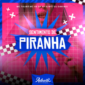 Sentimento de Piranha (Explicit)