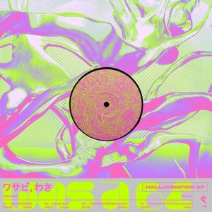 Hallucination (Noroi Remix)