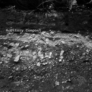 Auditory Compost: The Music of Future Ecologies Season 5 (Original Soundtrack)