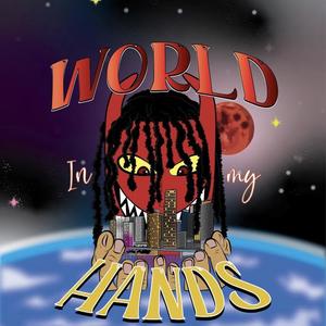 World In My Hands (Explicit)