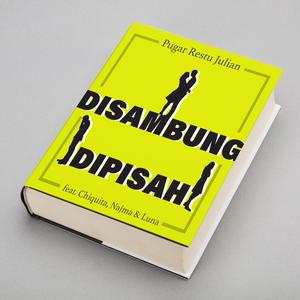 Disambung Dipisah(feat. Chiquita, Najma & Luna)