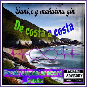 DE COSTA A COSTA (feat. mahatma gin) [Explicit]