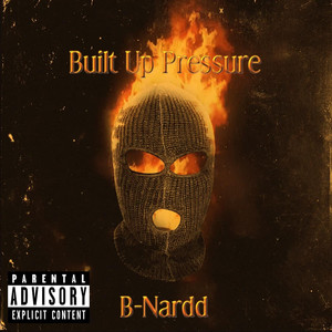 Built up Pressure (Explicit)