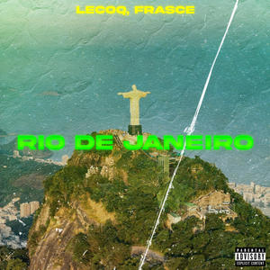 Rio de Janeiro (feat. Frasce) [Explicit]