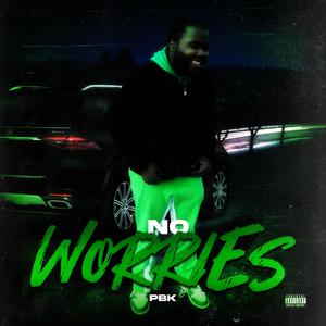 No Worries (Explicit)