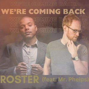 We're Coming Back (feat. Mr. Phelps)