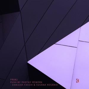 Push by Photay (Darjush Fassih Remix)