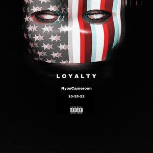 Loyalty (Explicit)