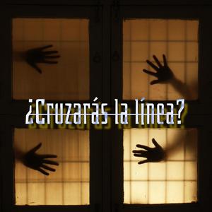 ¿Cruzarás la línea? (Explicit)