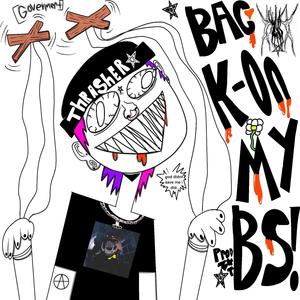 BACK ON MY BS! (Explicit)