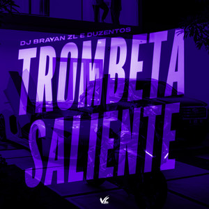 Trombeta Saliente (Explicit)