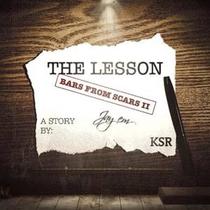 The Lesson (Bars From Scars II)