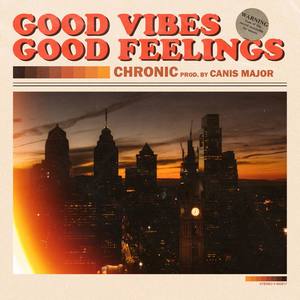 Good Vibes Good Feelings