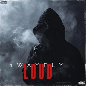 LOUD (Explicit)