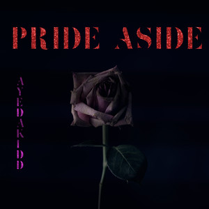 Pride Aside (Explicit)
