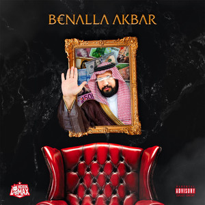 Benalla Akbar (Explicit)