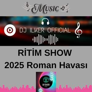 KARIŞIK RİTİM SHOW 2025 (Roman Havası)