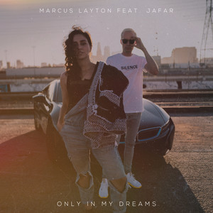 Only in My Dreams(feat. Jafar) (Explicit)