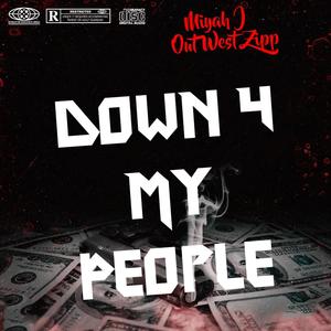 Down 4 My People (feat. Miyah J) [Explicit]