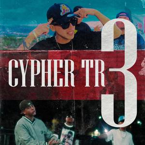 Cypher TR, Vol. 3 (Explicit)