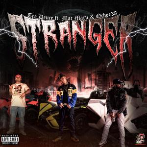 Stranger (feat. Mac Marv) [Explicit]