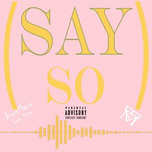 Say So (Explicit)