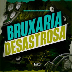 Bruxaria Desastrosa (Explicit)