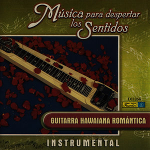 Música para Despertar los Sentidos - Guitarra Hawaiana Romántica