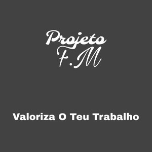 Valoriza O Teu Trabalho (Explicit)