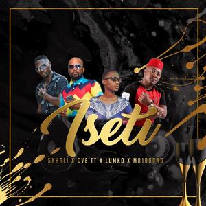 Iseti (feat. Cve, Lumko & Ma1000nd)