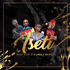 Iseti(feat. Cve, Lumko & Ma1000nd)