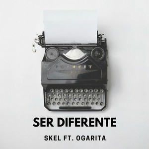 Ser Diferente(feat. Ogarita)