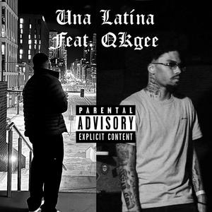Una Latína Remix (feat. Qkgee) (Explicit)