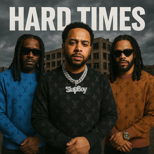 Hard Times (Explicit)