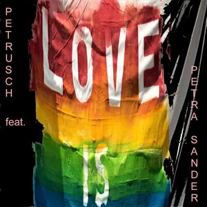 LOVE IS (feat. Petra Sander) [Explicit]