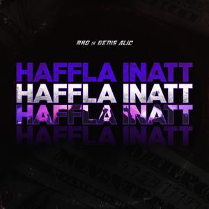HAFFLA INATT (Explicit)