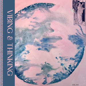 Vibing & Thinking (Explicit)