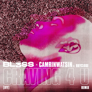 Craving 4 U (feat. bbyclose) (IVY|Remix)