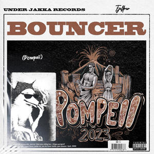 Bouncer (Pompeii) (Explicit)