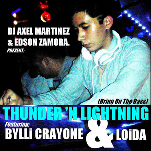 Thunder N Lightning (feat. Bylli Crayone & Loida)