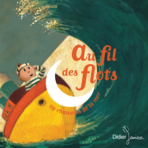 Au fil des flots (29 chansons de la mer)