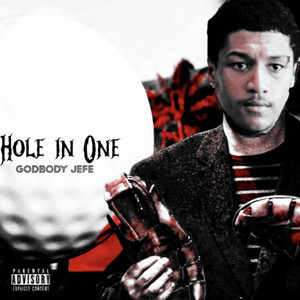 Hole in One (Explicit)
