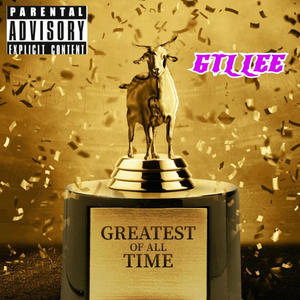 GREATEST TO LIVE (Explicit)