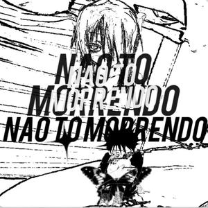 NAO TO MORRENDO (feat. pipe bomb) (Explicit)
