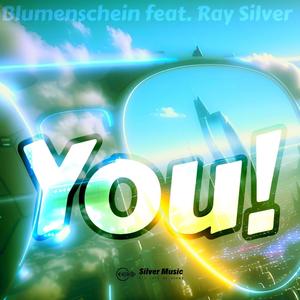 You! (feat. Ray Silver)