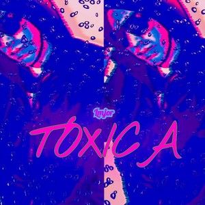 Tóxica (Explicit)