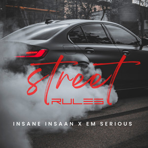 Street Rules (Explicit)